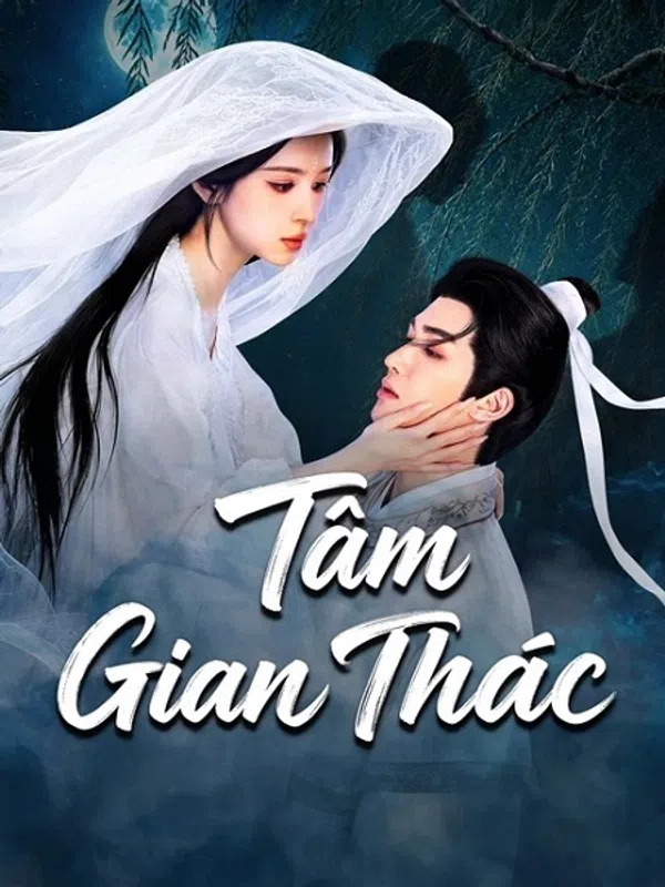 Poster phim Tâm Gian Thác trên PhimMoi